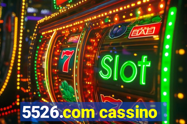 5526.com cassino